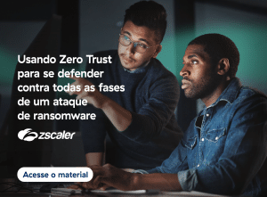 Usando Zero Trust para se defender contra todas as fases de um ataque de ransoware